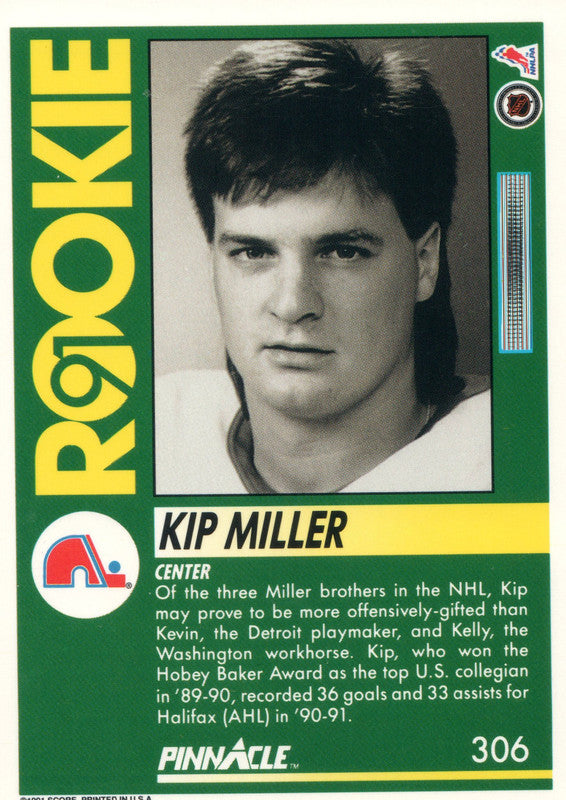 306 Kip Miller Rookie Quebec Nordiques 1991-92 Pinnacle Hockey Card O –  GwynnSportscards