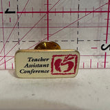 Teacher Assistant Conference Logo  Lapel Pin