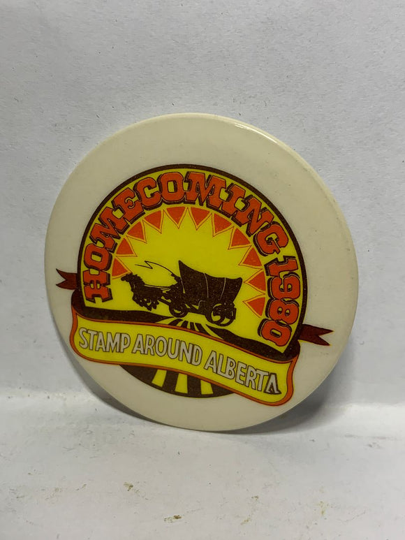 Homecoming 1980 Stamp around Alberta  Button Pinback
