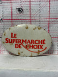 Le Supermarche de choix  Button Pinback