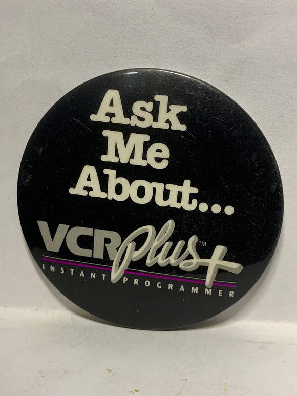 Ask Me Ablout VCR Plus Instant Programmer Advertisment  Button Pinback