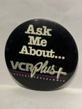 Ask Me Ablout VCR Plus Instant Programmer Advertisment  Button Pinback