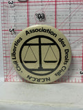 NCRCN Civil Liberties Assocaition des Droits Civils  Button Pinback