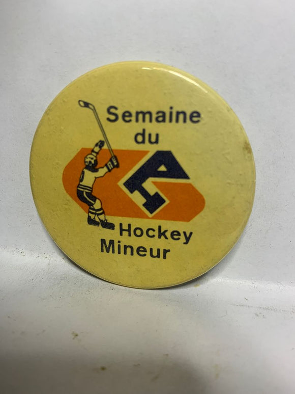 Semaine du Hockey Mineur  Button Pinback