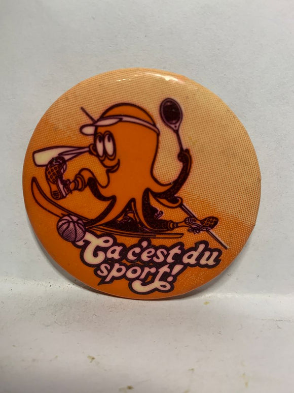 La c'est du Sport Octopus Multi Sport  Button Pinback