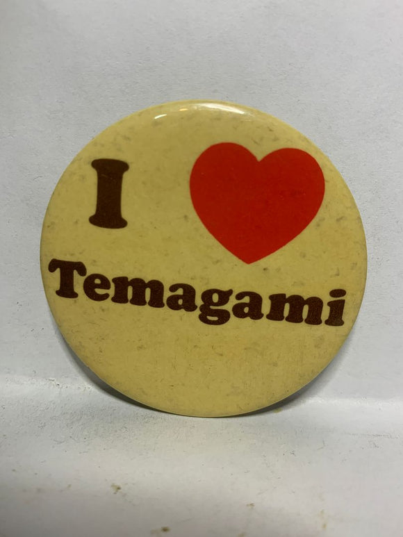 I Love Temagami  Button Pinback