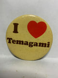 I Love Temagami  Button Pinback
