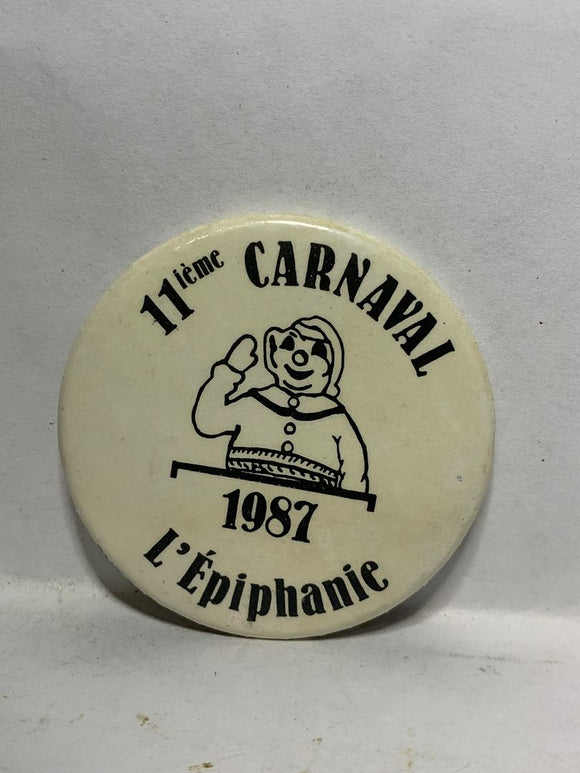 11th Annual Carnaval 1987 L'Epiphanie Mascot  Button Pinback