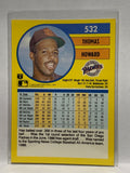 # 532 Thomas Howard  San Diego Padres 1991 Fleer Baseball card