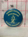 Tournoi National Buckingham Claude Chalifoux  Button Pinback
