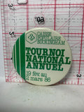 Tournoi National Annual 1986 Caisse Populaire Buckinghamam  Button Pinback