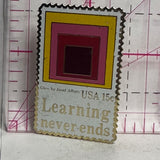 Learning Never Ends USA 15 Cents Stamp  Lapel Pin