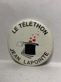 Le Telethon Jean Lapointe Magic Hat  Button Pinback