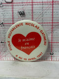 Ecole Polyvalente Nicolas Gatineau 1987  Button Pinback