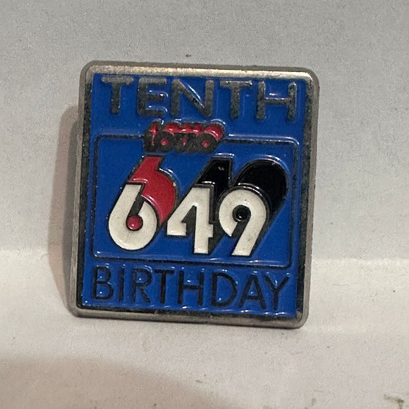 Lotto 649 Tenth Birthday  Lapel Pin