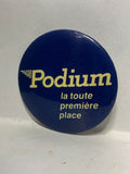 Podium la Toute premiers place Advertisment  Button Pinback