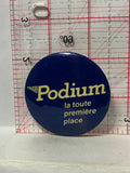 Podium la Toute premiers place Advertisment  Button Pinback