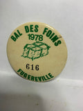 Bal des fains 1978 fugereville  Button Pinback