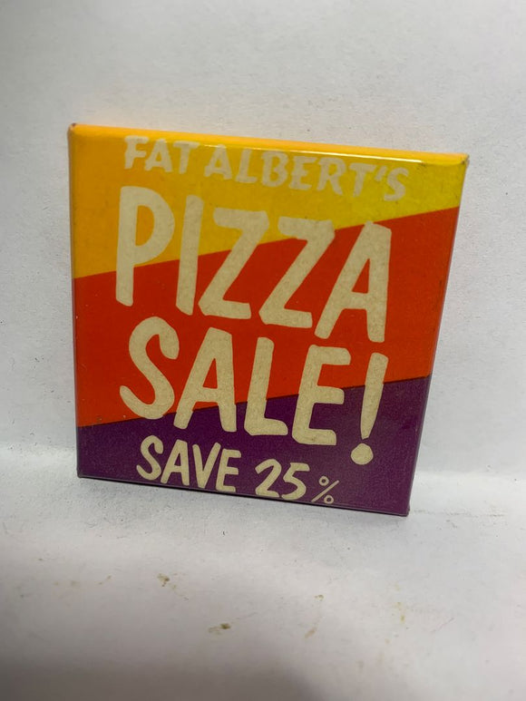 Fat Alberts Pizza Sale Advertising  Button Pinback