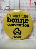On veut une bonne convention CSN Logo  Button Pinback