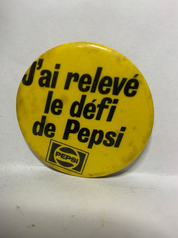 J'ai releve le defi de pepsi  Button Pinback