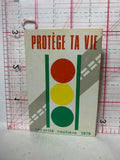 Protégé ta vie securite Rouiere 1979 Traffic Lights  Button Pinback