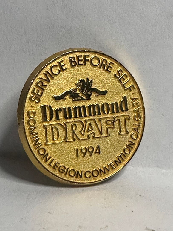 Drummond Draft 1994 Dominion Legion Convention Calgary  Lapel Pin