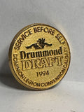 Drummond Draft 1994 Dominion Legion Convention Calgary  Lapel Pin