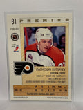 # 31 Viacheslav Butsayev  Philadelphia Phillies 92-93 O-Pee-Chee Premier Hockey Cards