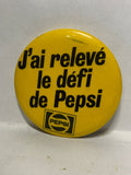 J'ai releve le defi de pepsi  Button Pinback