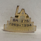 LA Br 275 1969 - 1994 25th Anniversary  Lapel Pin