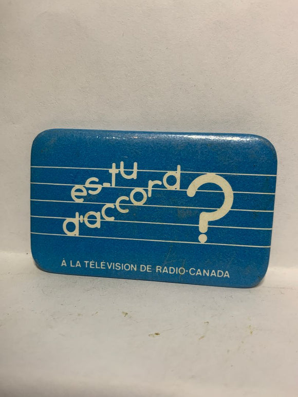 es-tu d'accord a la Television de Radio-Canada  Button Pinback