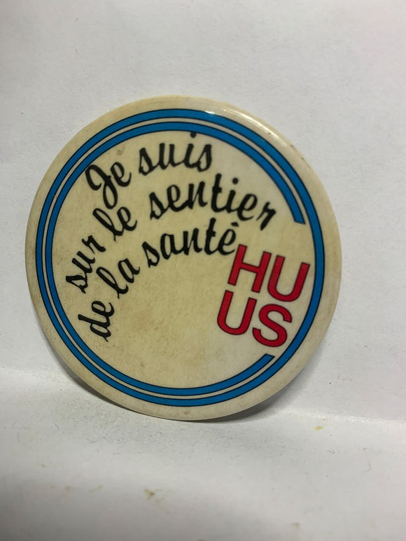 Je suis sur le sentier de la sante HU US  Button Pinback