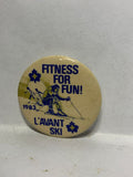 Fitness for Fun 1983 L'avant Ski  Button Pinback