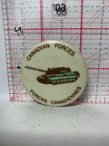 Canadian Forces Tank Forces Canadiennes  Button Pinback