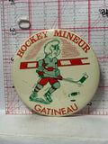 Hockey Mineur Gatineau Drawing  Button Pinback