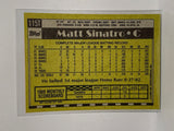# 115T Matt Sinatro  Seattle Mariners 1990 Topps Baseball Cards