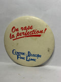 On rase la Perfection Centre du Rasair Fine Lame  Button Pinback
