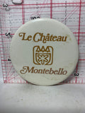 Le Chateau Montebello  Button Pinback