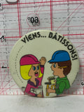 Viens Batissons Construction cartoon  Button Pinback
