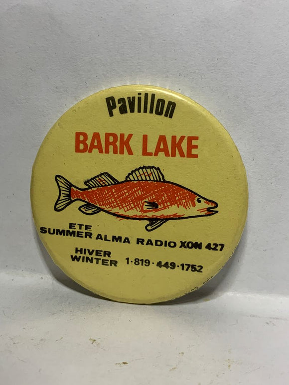 Pavillon Bark Lake Fish ALMA Radio XON 427  Button Pinback