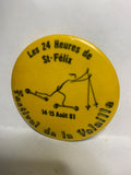 Festival de la Volaille 1981 les 24 Heures de St Felix  Button Pinback