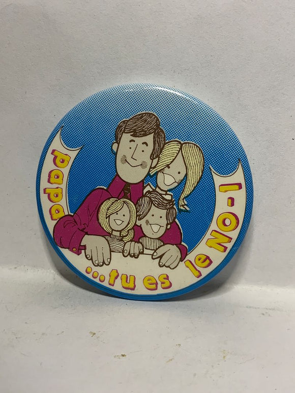Papa tu es le #1  Button Pinback