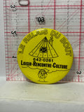 Le Relais Du Bout Laisir-Rencontre Culture  Button Pinback