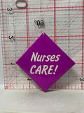 Nurses Care Slogen  Button Pinback