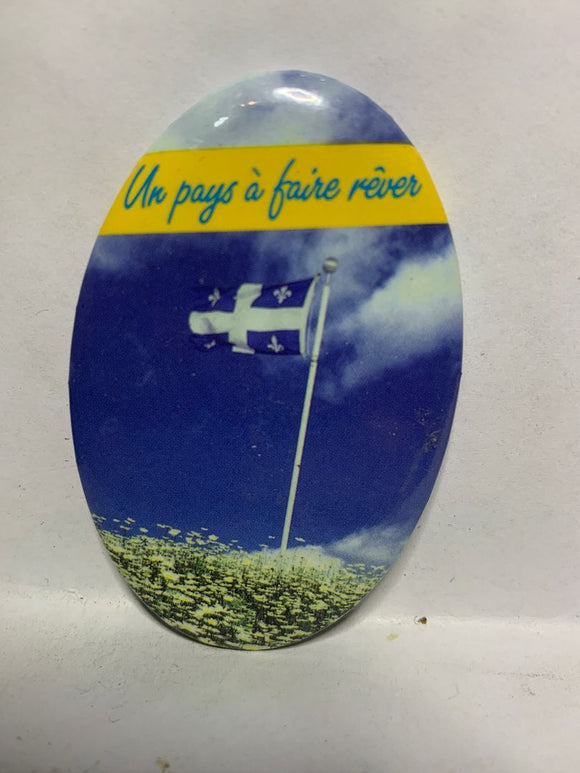 Un pays a Faire Rever Quebec Flag  Button Pinback