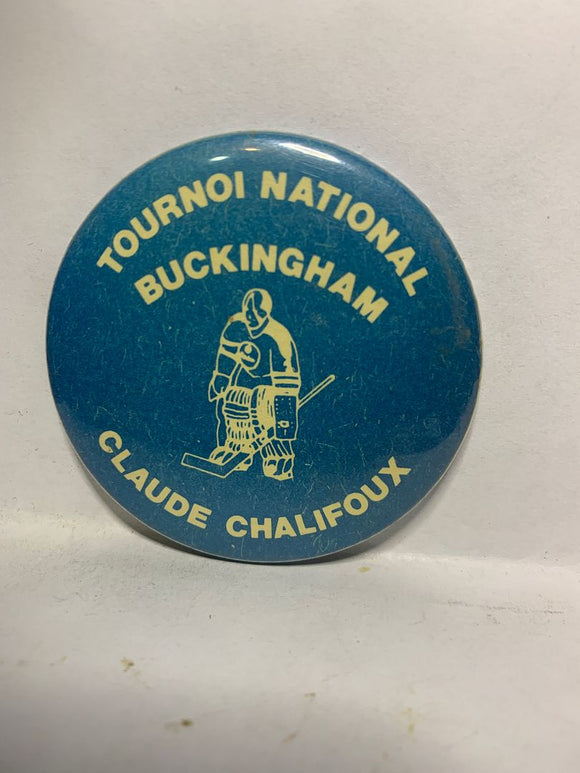 Tournoi National Buckingham Claude Chalifoux  Button Pinback