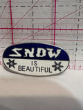 Snow is Beautiful Slogan  Lapel Pin