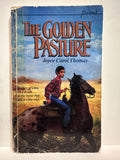 The Golden Pasture Joyce Carol Thomas © 1986 Young Adult  Book Paperback