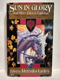 Sun in Glory and Other Tales of Valdemar Edited by Mercedes Lackey © 2003 Fantasy Science Fiction Book Paperback